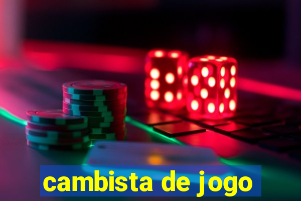 cambista de jogo